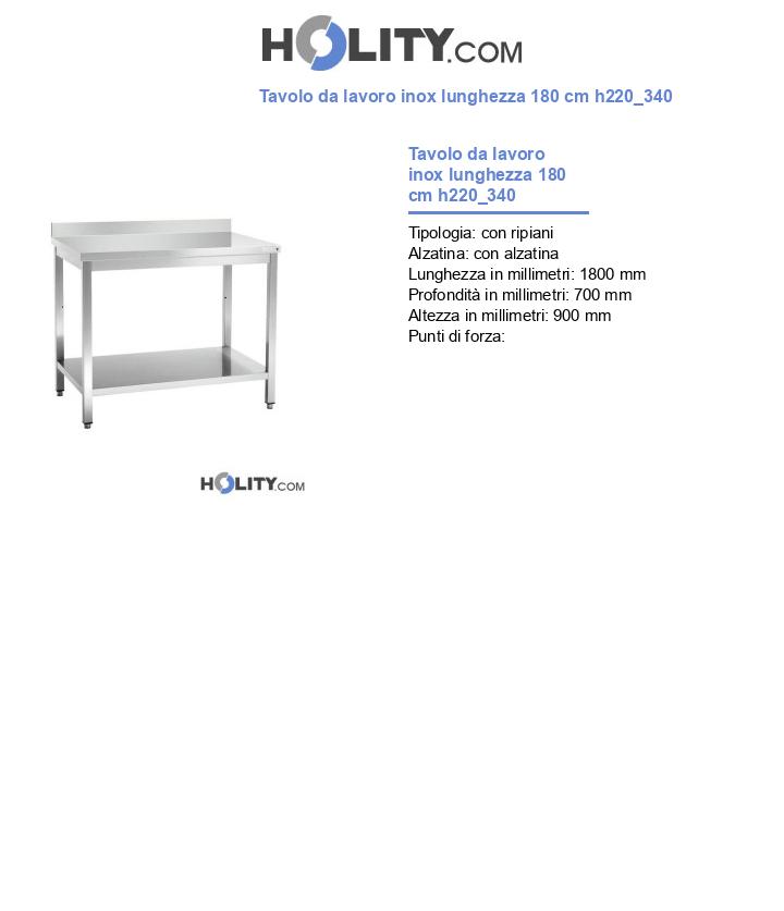 Tavolo da lavoro inox lunghezza 180 cm h220_340