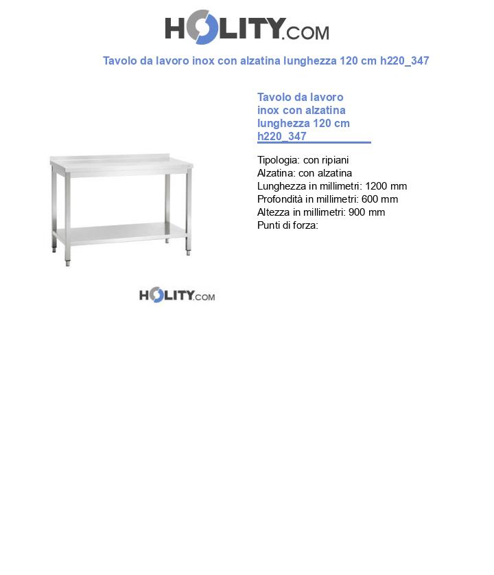 Tavolo da lavoro inox con alzatina lunghezza 120 cm h220_347