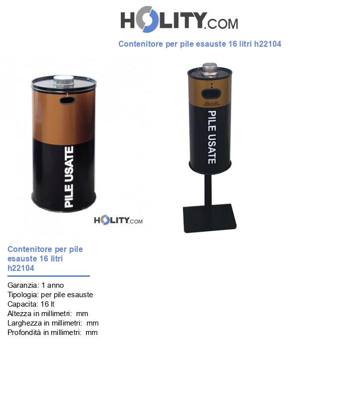 Contenitore per pile esauste 16 litri h22104