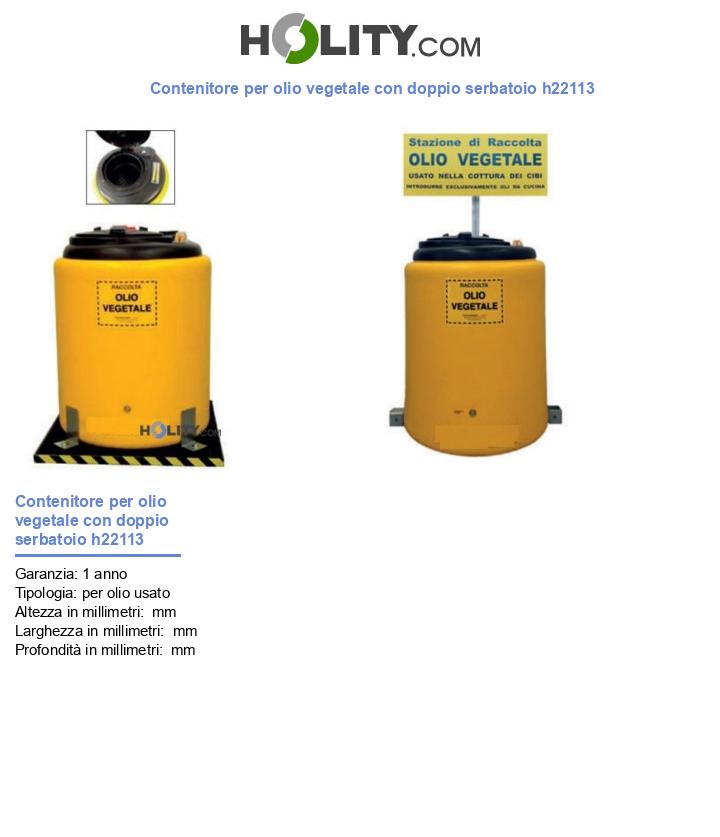 Contenitore per olio vegetale con doppio serbatoio h22113