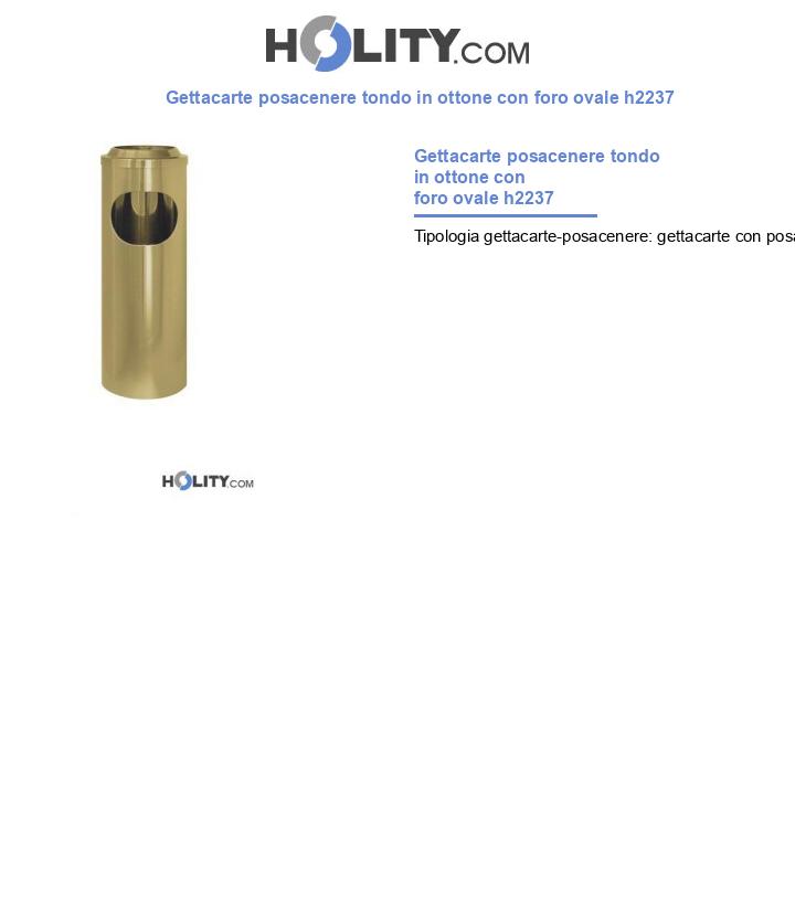 Gettacarte posacenere tondo in ottone con foro ovale h2237