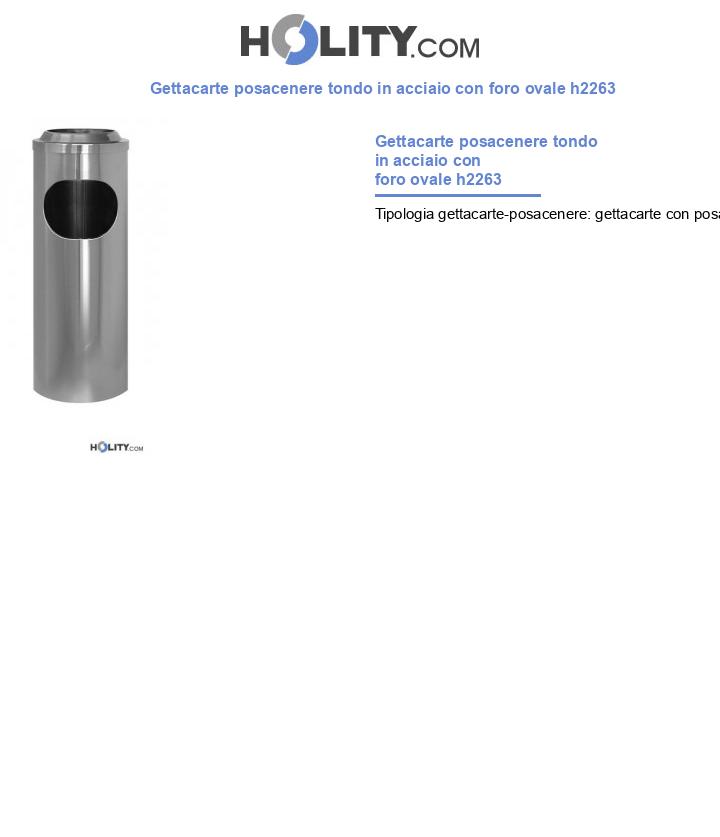 Gettacarte posacenere tondo in acciaio con foro ovale h2263