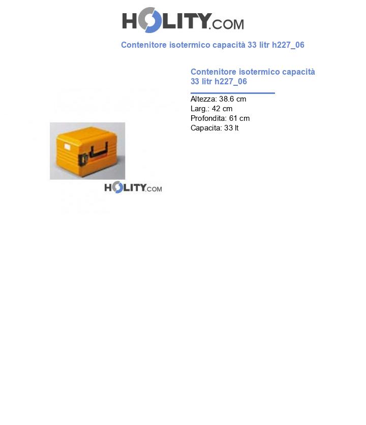 Contenitore isotermico capacità 33 litr h227_06