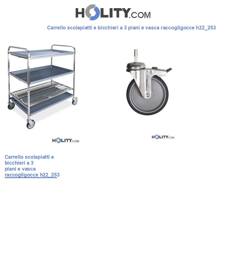 Carrello scolapiatti e bicchieri a 3 piani e vasca raccogligocce h22_253