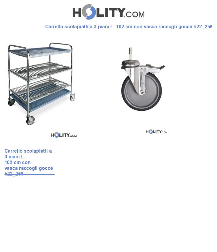Carrello scolapiatti a 3 piani L. 102 cm con vasca raccogli gocce h22_258