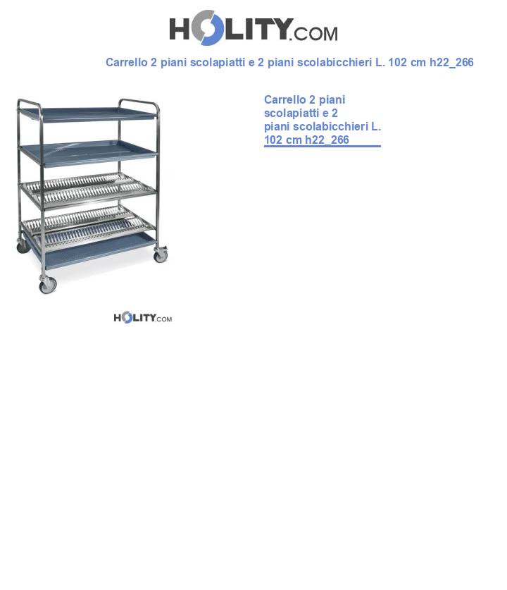 Carrello 2 piani scolapiatti e 2 piani scolabicchieri L. 102 cm h22_266