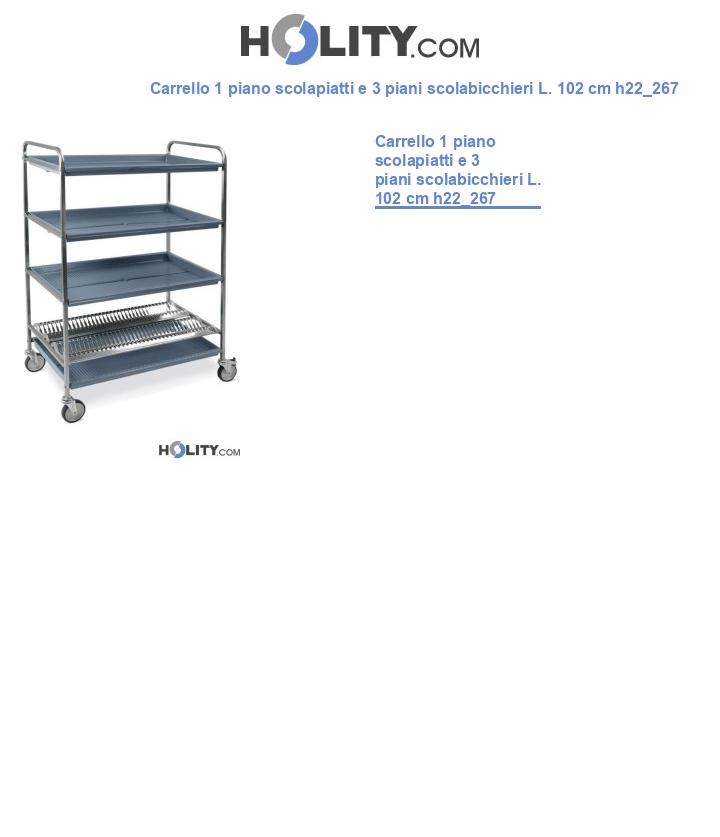 Carrello 1 piano scolapiatti e 3 piani scolabicchieri L. 102 cm h22_267