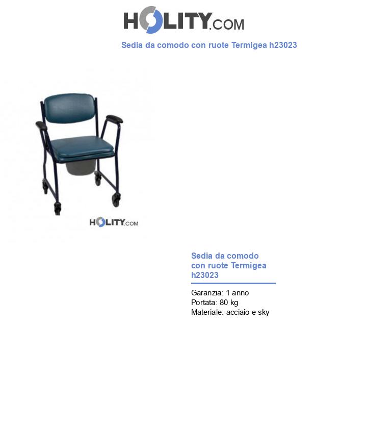 Sedia da comodo con ruote Termigea h23023