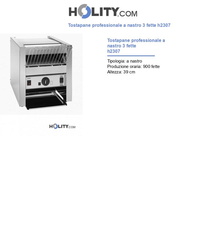 Tostapane professionale a nastro 3 fette h2307
