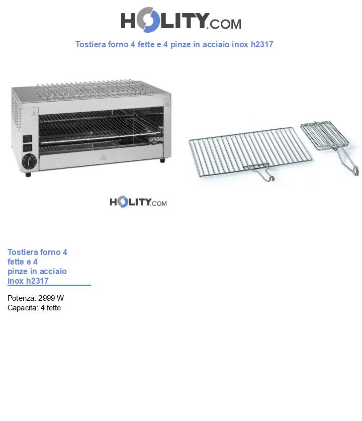 Tostiera forno 4 fette e 4 pinze in acciaio inox h2317