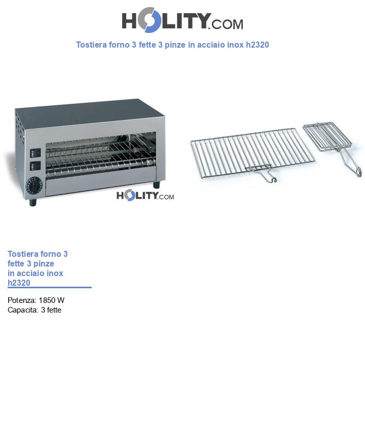 Tostiera forno 3 fette 3 pinze in acciaio inox h2320