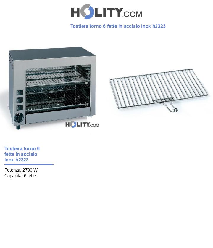 Tostiera forno 6 fette in acciaio inox h2323