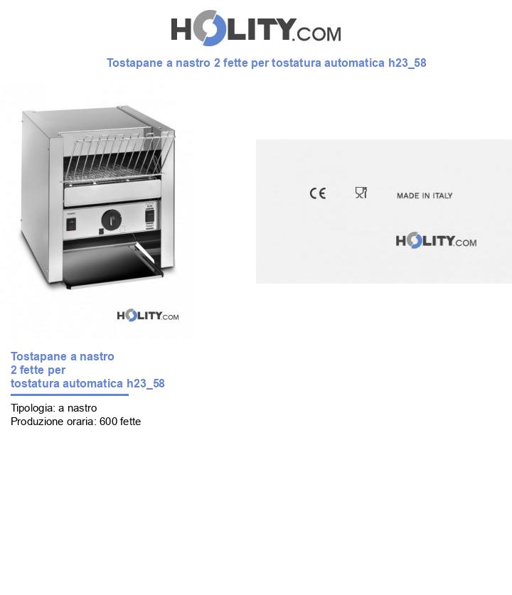 Tostapane a nastro 2 fette per tostatura automatica h23_58