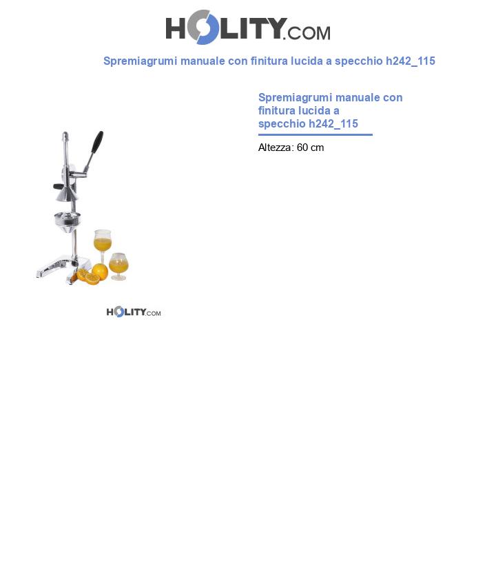 Spremiagrumi manuale con finitura lucida a specchio h242_115