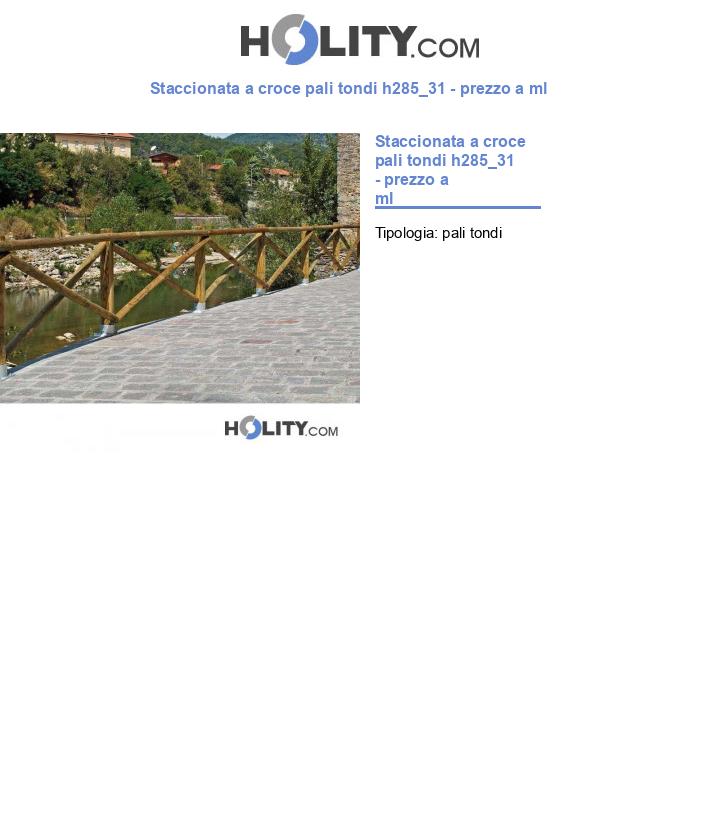 Staccionata a croce pali tondi h285_31 - prezzo a ml
