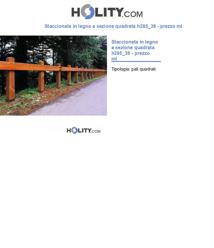 Staccionata in legno a sezione quadrata h285_36 - prezzo a ml