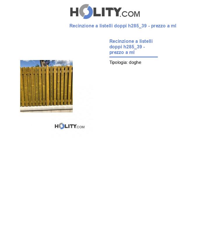 Recinzione a listelli doppi h285_39 - prezzo a ml