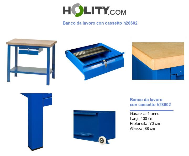 Banco da lavoro con cassetto h28602