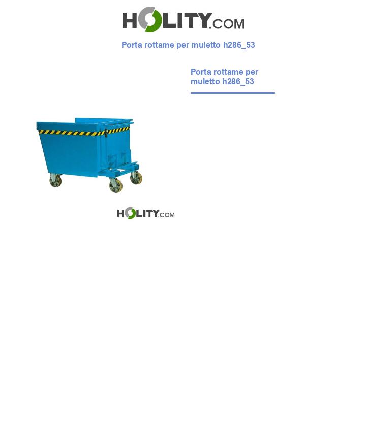Porta rottame per muletto h286_53