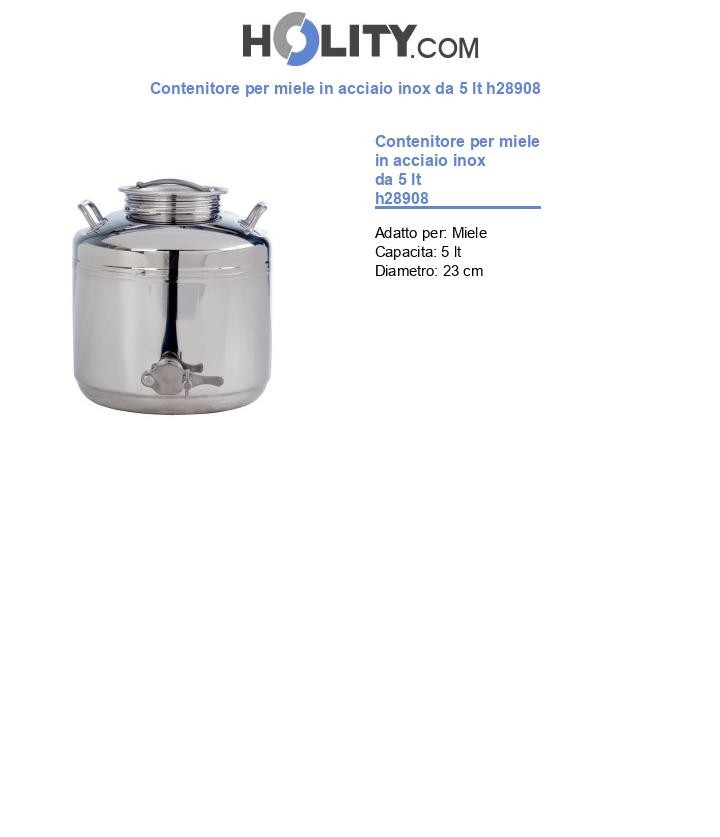 Contenitore per miele in acciaio inox da 5 lt h28908