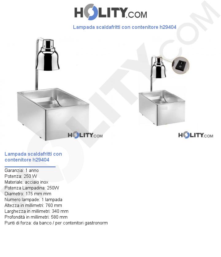 Lampada scaldafritti con contenitore h29404