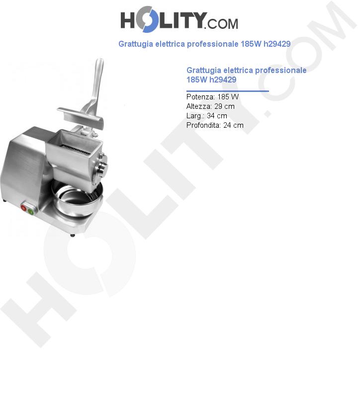 Grattugia elettrica professionale 185W h29429