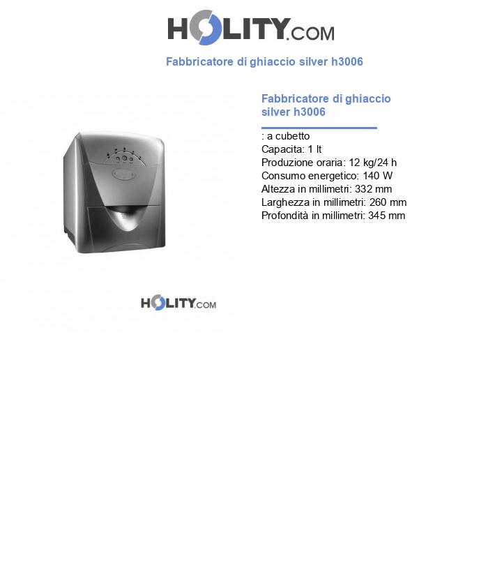 Fabbricatore di ghiaccio silver h3006