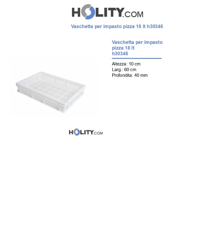 Vaschetta per impasto pizza 18 lt h30346