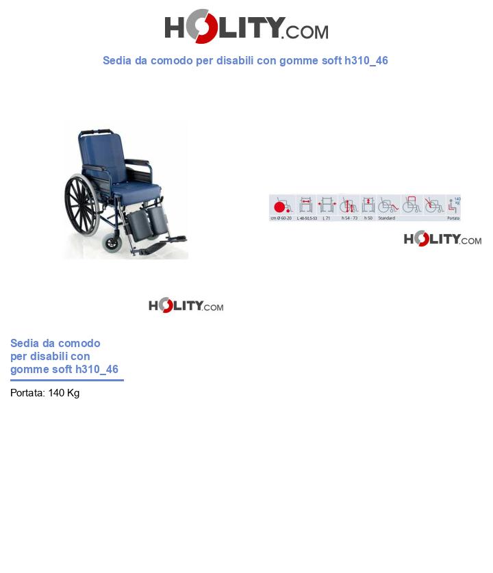 Sedia da comodo per disabili con gomme soft h310_46