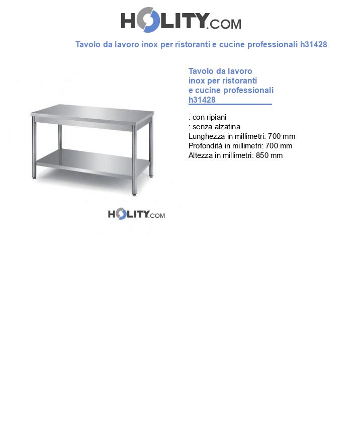 Tavolo da lavoro inox per ristoranti e cucine professionali h31428