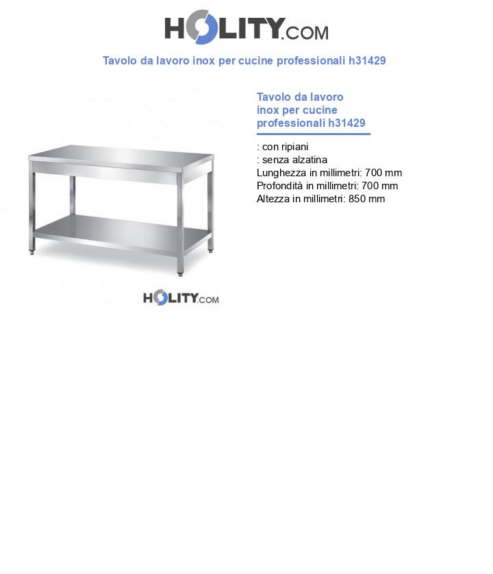 Tavolo da lavoro inox per cucine professionali h31429