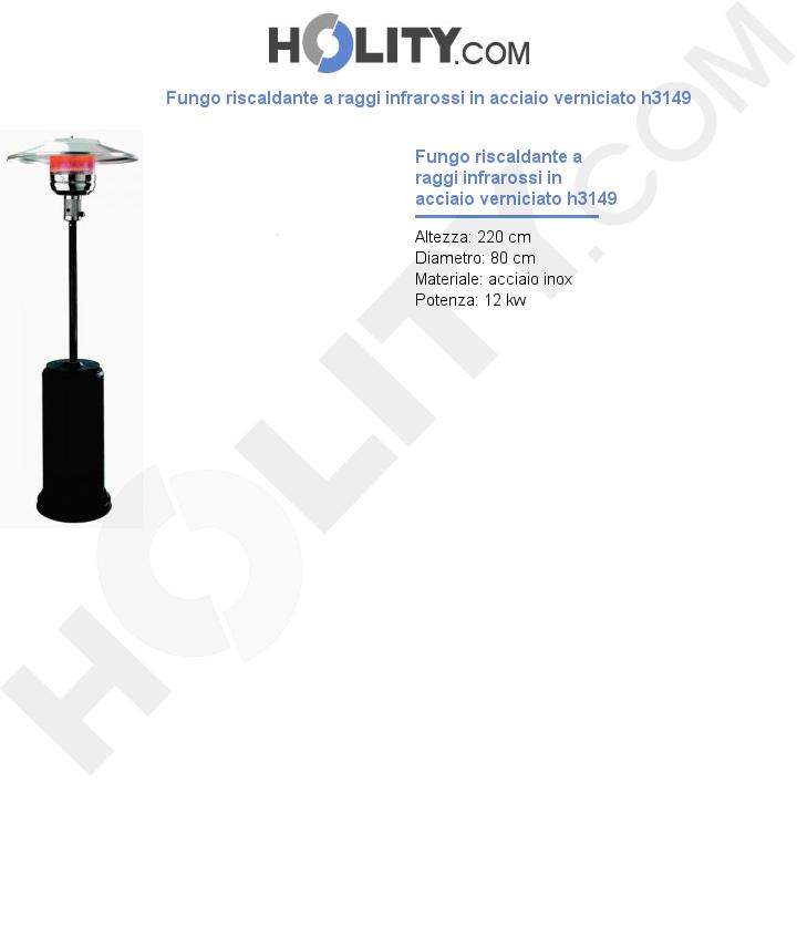Fungo riscaldante a raggi infrarossi in acciaio verniciato h3149