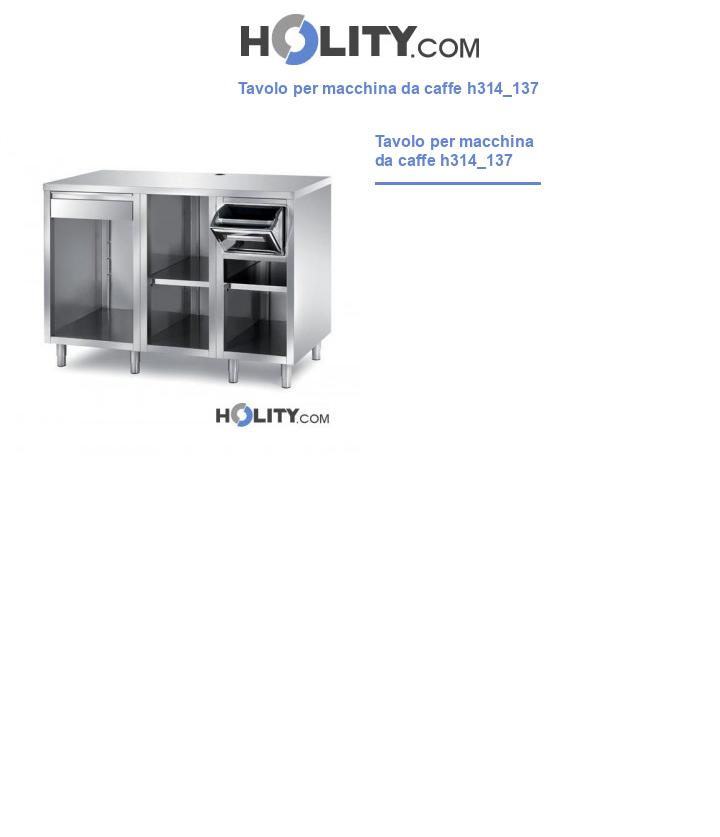 Tavolo per macchina da caffe h314_137