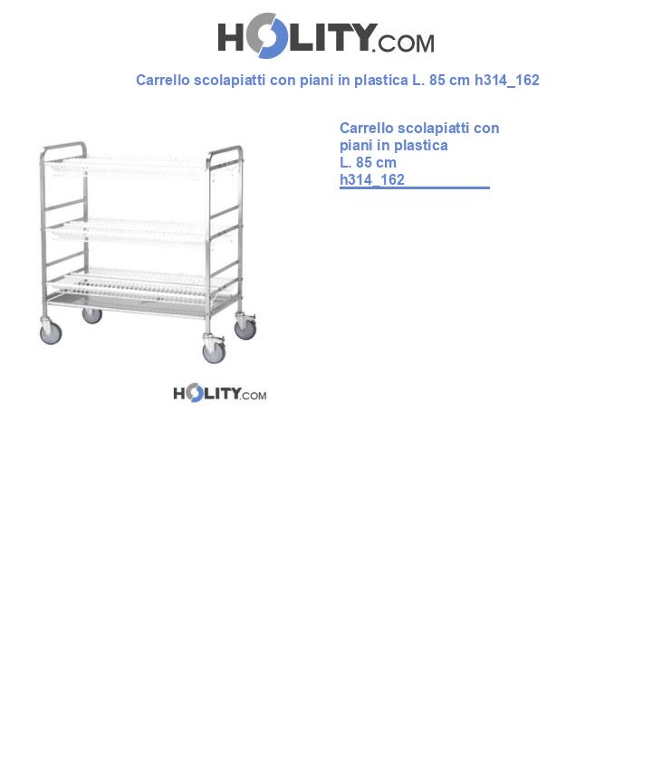 Carrello scolapiatti con piani in plastica L. 85 cm h314_162