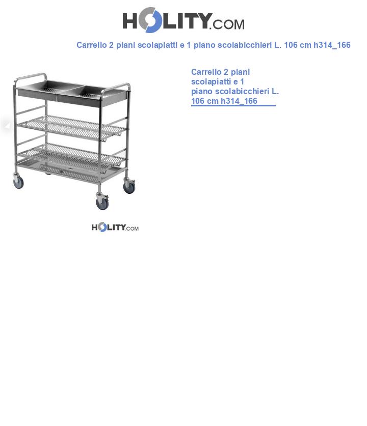 Carrello 2 piani scolapiatti e 1 piano scolabicchieri L. 106 cm h314_166