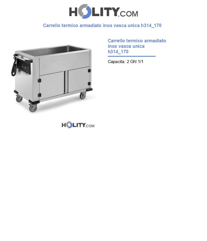 Carrello termico armadiato inox vasca unica h314_170