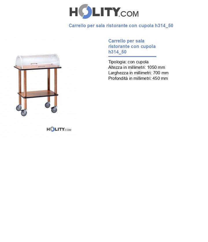 Carrello per sala ristorante con cupola h314_50