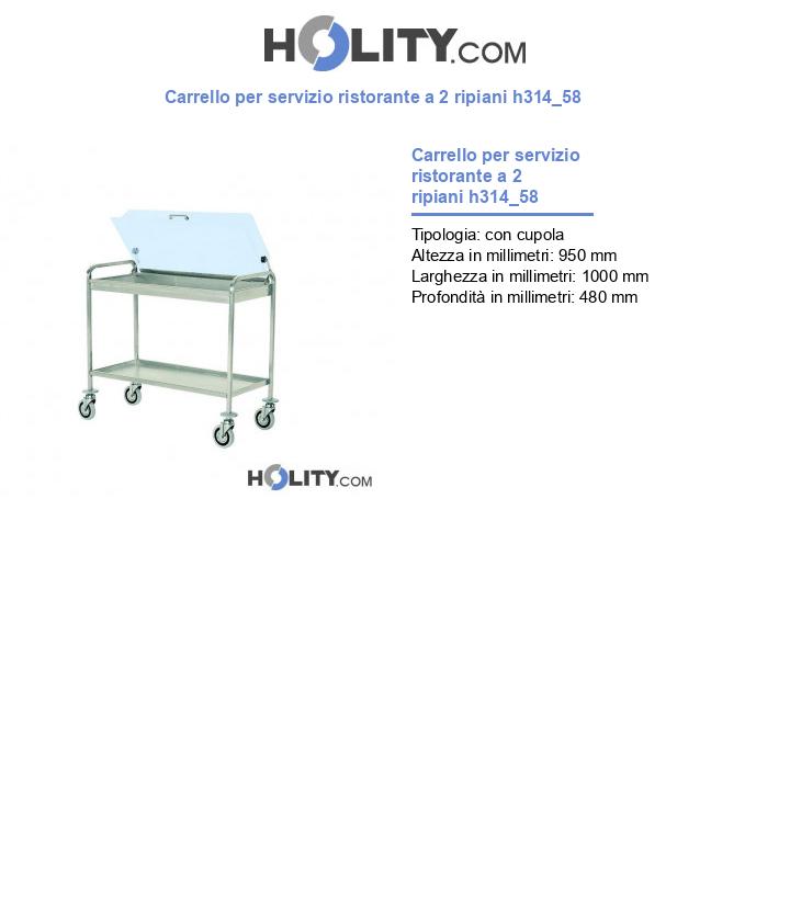 Carrello per servizio ristorante a 2 ripiani h314_58