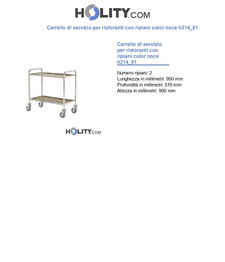 Carrello di servizio per ristoranti con ripiani color noce h314_61
