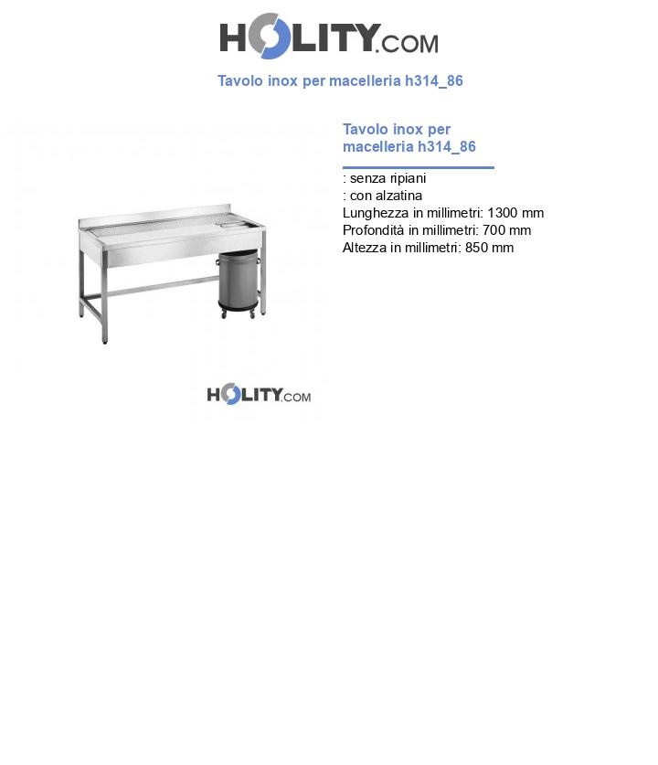 Tavolo inox per macelleria h314_86