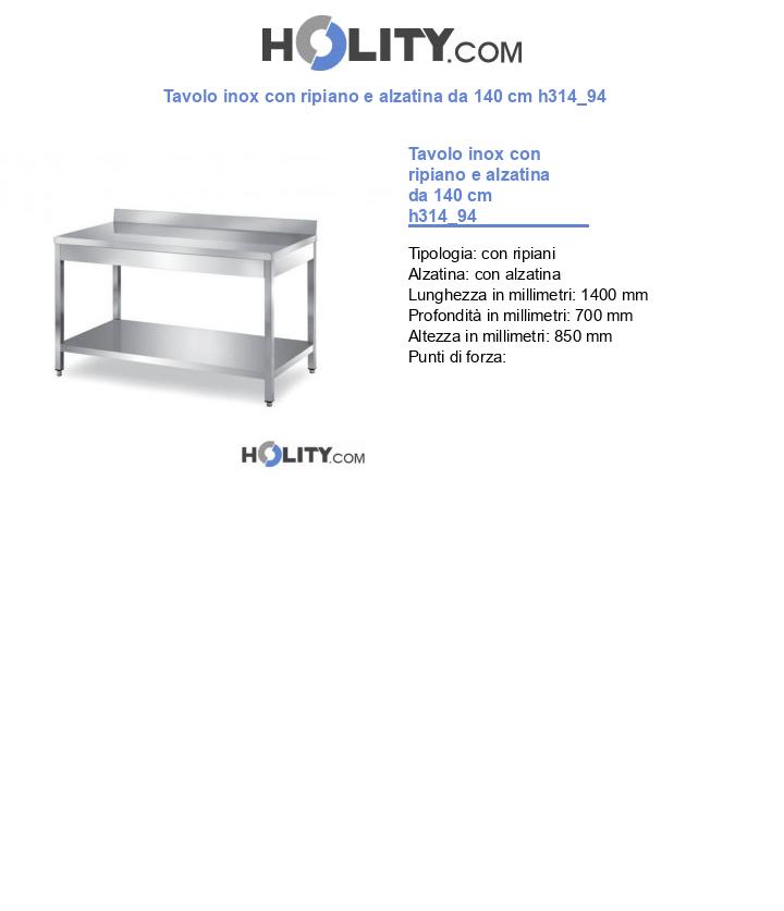 Tavolo inox con ripiano e alzatina da 140 cm h314_94