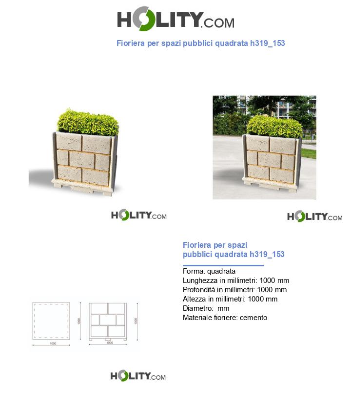 Fioriera per spazi pubblici quadrata h319_153