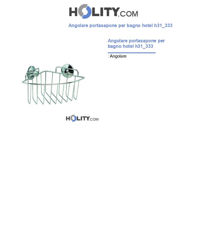 Angolare portasapone per bagno hotel h31_333