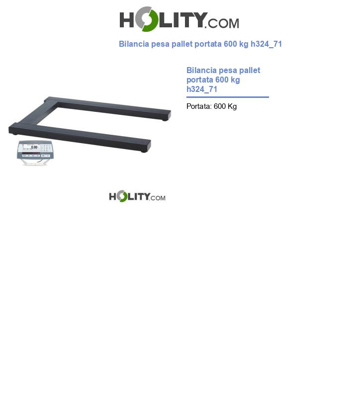 Bilancia pesa pallet portata 600 kg h324_71