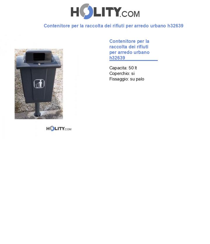 Contenitore per la raccolta dei rifiuti per arredo urbano h32639