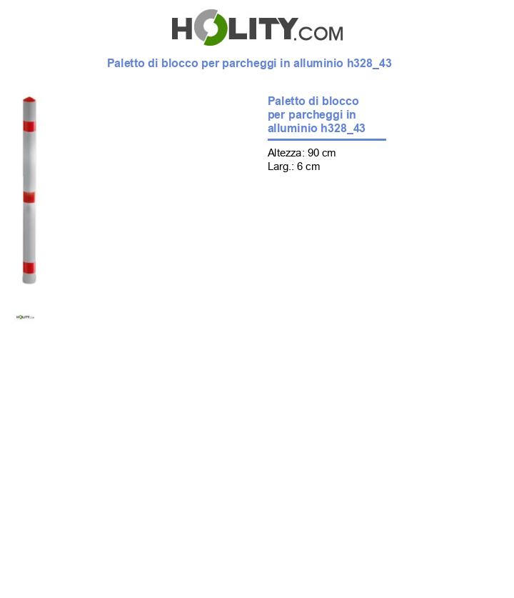 Paletto di blocco per parcheggi in alluminio h328_43
