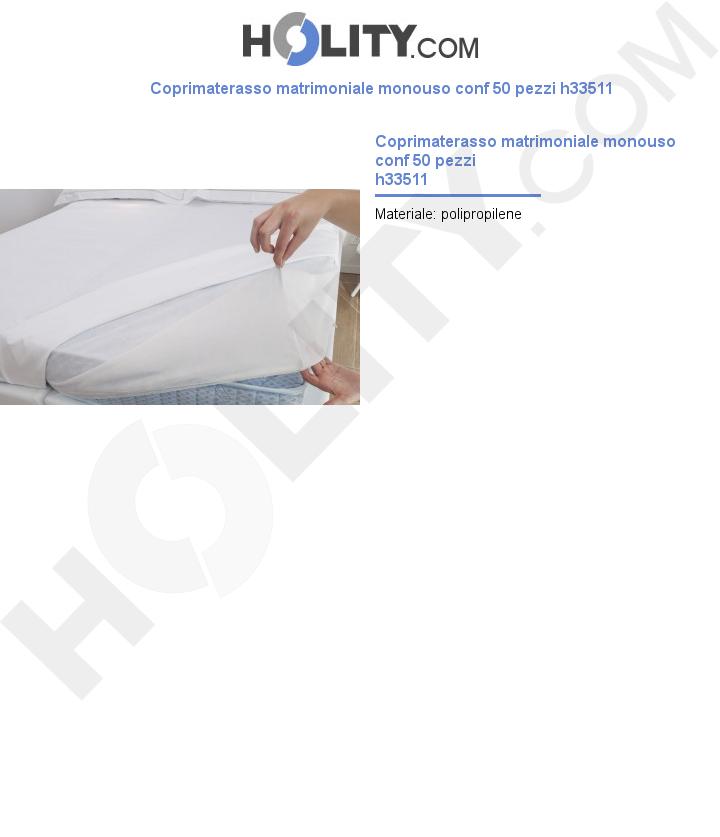 Coprimaterasso matrimoniale monouso conf 50 pezzi h33511