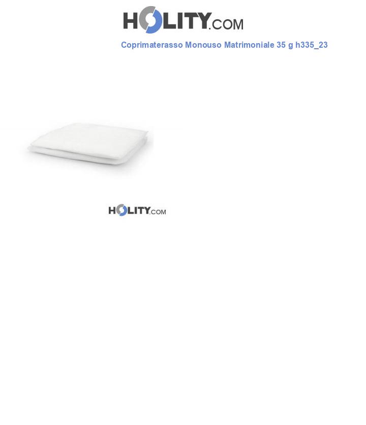 Coprimaterasso Monouso Matrimoniale 35 g h335_23