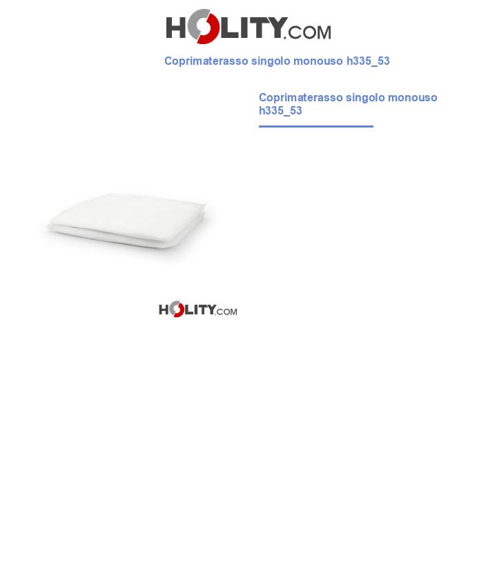 Coprimaterasso singolo monouso h335_53
