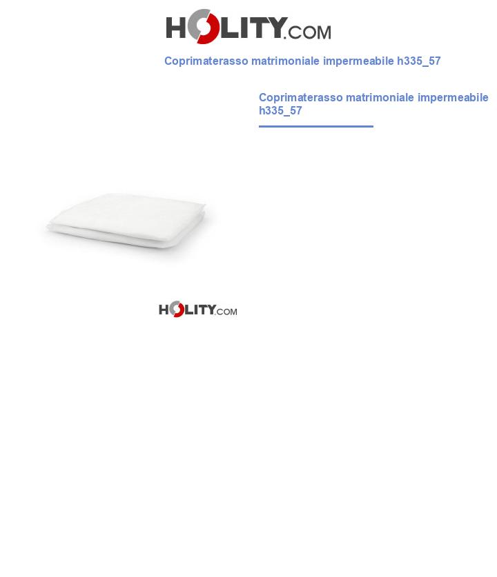 Coprimaterasso matrimoniale impermeabile h335_57